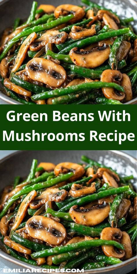 Need a flavorful side for your meals? This Green Beans with Mushrooms recipe combines tender beans and savory mushrooms, making it a delightful complement to your favorite dinner ideas. Your family will love it! Thanksgiving Green Bean Recipe, Green Beans With Mushrooms, Green Bean Recipes Healthy, Balsamic Green Beans, Thanksgiving Green Beans, Healthy Green Beans, Mushroom Side Dishes, Green Beans Mushrooms, Green Beans Side Dish