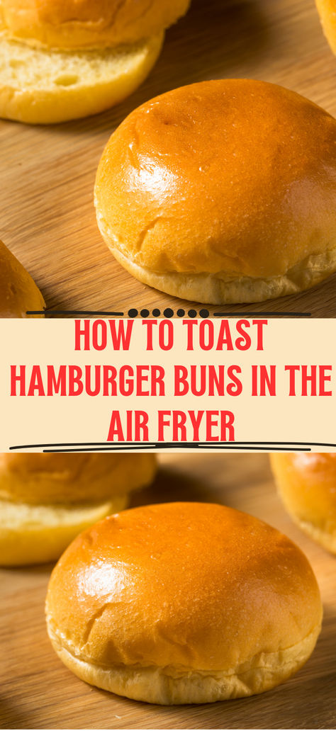 How To Toast Hamburger Buns In The Air Fryer, how to toast hamburger buns in oven, how to toast hamburger buns in air fryer, how to toast hamburger buns on the grill, how to toast hamburger buns in the oven, how to toast hamburger buns on stove, how do you toast hamburger busn Toast Buns In Air Fryer, Toasted Buns In Air Fryer, Toasting Buns In Air Fryer, Hamburger In Air Fryer, Hamburgers In Air Fryer, Fried Toast, Frying Recipes, Burger Buns Recipe, New Air Fryer Recipes