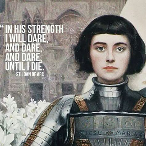 Joan Of Arc Quotes, St Joan Of Arc, Photowall Ideas, Saint Joan Of Arc, Saint Quotes Catholic, St Joan, Saint Quotes, Joan Of Arc, Catholic Quotes