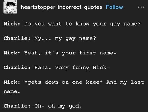 Nick And Charlie Incorrect Quotes, Heartstopper Incorrect Quotes, Incorrect Heartstopper, Heartstopper Tweets, Heartstopper Quotes, Heartstopper Memes, Alice Oseman, Heart Stopper, Alice Book