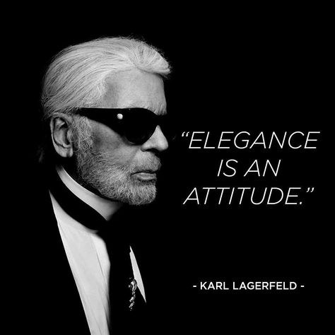 #elegance #attitude #style #karllagerfeld Lagerfeld Quotes, Karl Lagerfeld Quotes, Elsa Peretti, Donatella Versace, Pippa Middleton, Popular Quotes, Emma Stone, Fashion Quotes, Gianni Versace