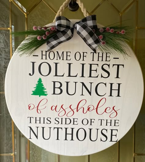 Wood Round Cricut Crafts, Funny Christmas Round Wood Signs, Cricut Christmas Sign Ideas, Welcome Sign Front Door Rectangle, Griswold Christmas Ornaments, Holiday Circle Wood Signs, Funny Christmas Door Signs, Round Wooden Christmas Signs, Funny Christmas Door Hangers