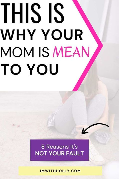 why is my mom so mean What To Do When Your Mom Is Mad At You, It's Not Your Fault, Parenting Challenge, Not Your Fault, Parent Coaching, Your Fault, Parenting Strategies, Family Therapy, Negative People