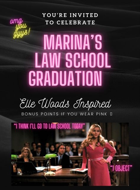 Law School Grad Party, Grad Party Invite, Law School Graduation, Elle Woods, Legally Blonde, Grad Party, Grad Parties, Youre Invited, Law School