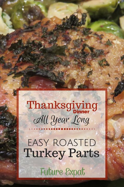 Easy Roasted Turkey Parts: Thanksgiving Dinner All Year Long - if you want turkey for Thanksgiving but don't want to cook a whole turkey, this is your answer. Easy recipe to cook up turkey thighs or breast. Perfect if you are cooking for 1, cooking for 2 or a small family. And easy enough to make all year long. Turkey Parts Recipe, Cook Turkey Breast, Easy Roasted Turkey, Christmas Day Recipes, Turkey Cooking Times, Chicken Parts, Turkey Pieces, Cook Turkey, Turkey Thighs