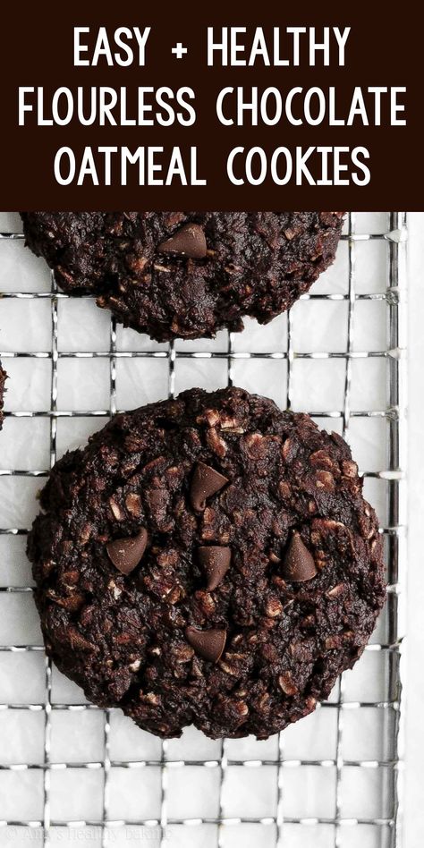 Best Oatmeal Cookies Ever, Fatty Recipes, Protein Cookies Chocolate, Ella Vegan, Flourless Chocolate Cookies, The Best Oatmeal, Baking Healthy, Grain Brain, Best Oatmeal Cookies