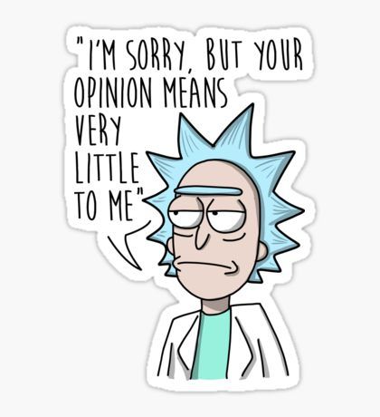 Rick and Morty - Your Opinion (light tshirts vers) Sticker Muzică Rock, Rick E Morty, Rick And Morty Drawing, Rick And Morty Stickers, Weird Stickers, Funny Laptop Stickers, Rick And Morty Poster, Sticker Design Inspiration, Rick Y Morty