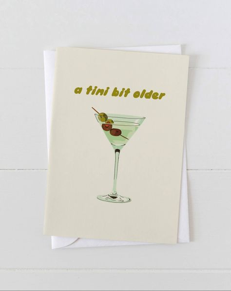 Celebrate in style with our "A Tini Bit Older" Dirty Martini Birthday Greeting Card. This fun and playful card features a cute illustration of a martini, perfectly capturing the spirit of a sophisticated birthday celebration. The clever wording "a tini bit older" adds a humorous touch, making it ideal for friends and family who enjoy a good laugh. With a blank interior, you have plenty of space to write a personalized message. This card is a memorable and charming way to toast to another fabulou Birthday Cards For 21st Birthday, Watercolor 21st Birthday Card, Cheeky Birthday Cards, 22 Birthday Card Ideas, Just Because Cards For Him, 21 Birthday Cards, 21 Birthday Card Ideas, Cool Birthday Card Ideas, Birthday Card Drawings