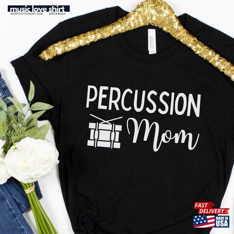 Percussion Mom T-Shirt Sweatshirt Classic Check more at https://musicloveshirt.com/product/percussion-mom-t-shirt-sweatshirt-classic/ Love Shirt, Music Love, Percussion, Sweatshirts, Music, T Shirt