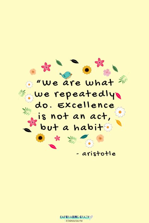 Habit quote - Aristotle Aristotle Quotes Wallpaper, Scandi Lifestyle, Affirmation Examples, Sticky Notes Quotes, Psychology Posters, English Status, Destiny Quotes, Aristotle Quotes, Habit Quotes