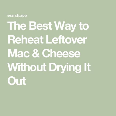 The Best Way to Reheat Leftover Mac & Cheese Without Drying It Out Salmon Potato, Waffle Cookies, Thanksgiving Cooking, Lasagna Pasta, Lunch Appetizers, Grilling Tips, Rice Ingredients, Cooks Illustrated, Mac N Cheese Recipe