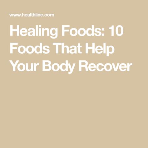 Healing Foods: 10 Foods That Help Your Body Recover Healthy High Carb Foods, Bone Healing Foods, Bone Healing, High Carb Foods, Healing Foods, Most Nutritious Foods, Body Healing, Healing Food, Immune Response