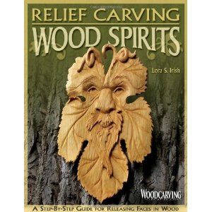 Relief Carving Wood Spirits: A Step-By-Step Guide for Releasing Faces in Wood