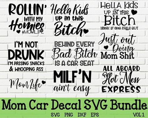 Car Decal Svg, Hot Mess Mom, Funny Car Decals, Kids Decals, Decal Svg, Wet Felting Projects, Funny Cups, Mom Car, Mom Life Svg