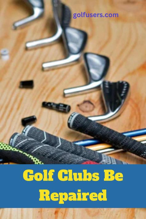 Golf Clubs Be Repaired Used Golf Clubs, Golf Tips, Golfers, Golf Club, Golf Clubs, New Life, Blog Post, Golf, Repair