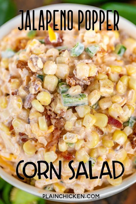 Jalapeno Popper Corn Salad - crazy delicious creamy corn salad. I made this for a cookout and it was gone in a flash! I should have doubled the recipe!! Corn, jalapenos, bacon, mayonnaise, cream cheese, sour cream, onion, garlic, chili powder, paprika, pepper jack cheese, and cheddar cheese. Can make in advance and refrigerate overnight. A real crowd pleaser! #corn #salad #sidedish #cornsalad Jalapeno Corn Salad Recipe, Ww Sides Dishes, Jalapeño Popper Corn Salad, Sides With Bbq Chicken, Jalapeno Corn Salad, Easy Summer Corn Salad, Sides For A Bbq, Bbq Side Dishes For A Crowd, Side Dishes For Cookout