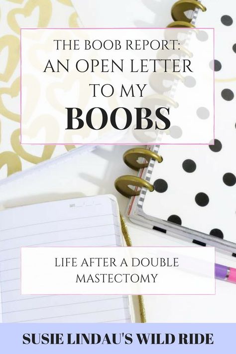 Humor Life, Double Mastectomy, Breast Reconstruction, Girls Together, Open Letter, A Letter, Writing Tips, First Night, Life Lessons