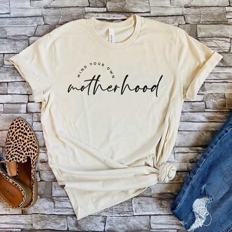 Good Moms Say Bad Words Shirt, Cute Shirt Sayings, Mind Your Own Motherhood, Kill Them With Kindness, Quote Cute, Bad Words, Motherhood Shirts, Minimalist Women, Quotes About Motherhood