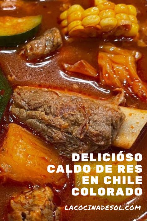 Delicióso Caldo de Res En Chile Colorado. Delicióso Caldo De Res en la Cocina de Sol. Rico caldo Mexicano. Cocido de Res, tradicional en la Cocina Mexicana. carne de res jugosa y suavecita, verduras cocinadas a la perfección y aromatizado con epazote. Receta completa paso-a-paso, ingredientes y tips de cómo hacer Caldo de Res. #caldoderes #caldo #caldoenchilerojo Caldo Recipe, Mexican Soup Recipes, Gourmet Meat, Chile Colorado, Dinner Meal Prep, Mexican Food Recipes Easy, Pork Tenderloin Recipes, Beef Stew Recipe, Mexican Food Recipes Authentic