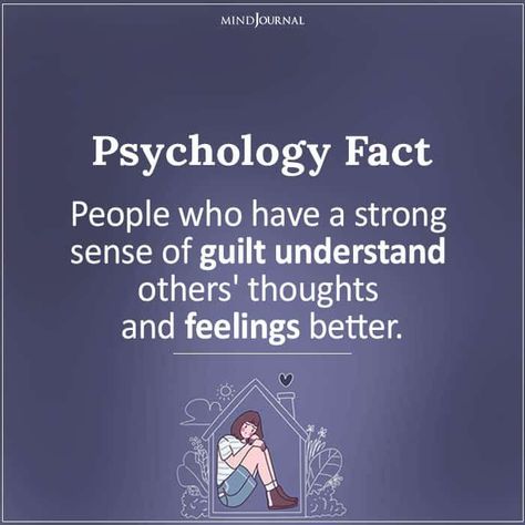 Human Psychology Facts So True, Feelings Quotes Thoughts, Psychological Facts Interesting Feelings, Guilt Quotes, People Facts, Deep Facts, Human Behavior Psychology, Psychology Fact, Physcology Facts