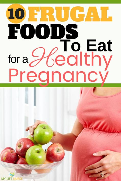 10 Frugal Foods to eat for a healthy pregnancy and baby  #mylifenurse #healthypregnancy #frugalfoods #frugalfoodbudget #pregnancyfoodideas Foods For Pregnant Women, Caregiving Tips, Food For Pregnant Women, Pregnancy Food, Healthy Food List, Frugal Meals, Food Choices, Christian Parenting, Healthy Babies