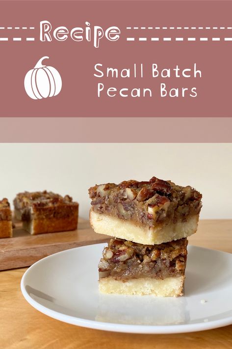 Small Batch Pecan Bars Small Batch Pecan Pie Bars, Small Batch Bars, Maple Filling, Butter Tart Squares, Pecan Bars, Biscuit Bread, Bake Goods, Butter Tarts, Pecan Pie Bars