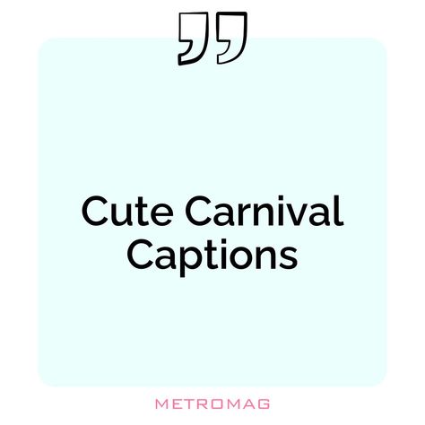 If you're looking for the perfect carnival caption or quote for your Instagram post, look no further. Find the best carnival captions and quotes right here! See all quotes and captions on https://metromag.com/carnival-captions/ Carnival Captions, Quotes For Instagram, All Quotes, Instagram Captions, Be Yourself Quotes, Carnival, Instagram Post, Instagram Posts, Quotes