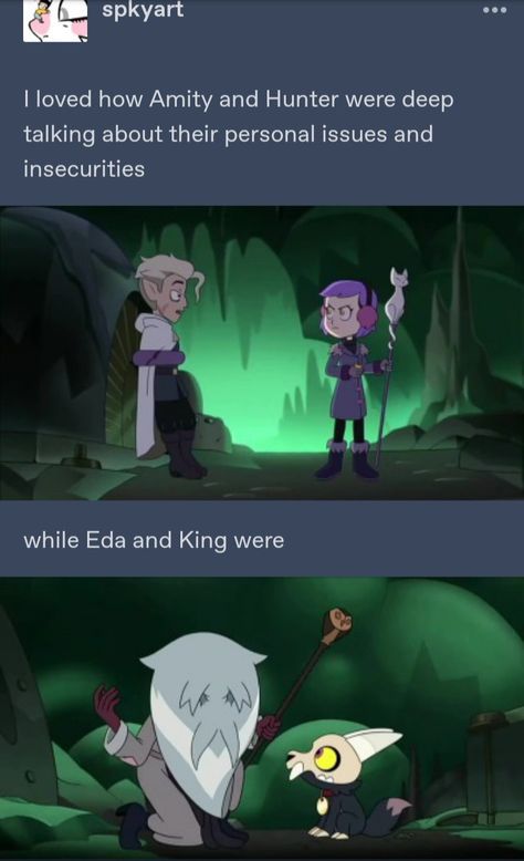 Tumblr meme about The Owl House Season 2 Episode 9 Eda and King being goofy The Owl House Tumblr, King And Eda, Owl House Funny, King Owl House, Eda And King, The Owl House Eda, Owl House Memes, King The Owl House, Owl House Tumblr