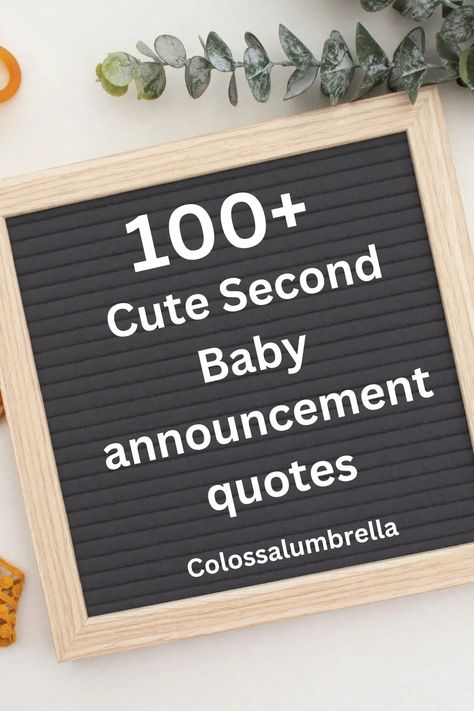 100+ Cute and Funny Second baby announcement quotes Birth Announcement Quotes, Baby Boy Announcement Quotes, Quotes For Baby Boy, Baby Announcement Quotes, Second Child Announcement, Pregnancy Announcement Wording, Second Baby Announcement, Baby Announcement Wording, Pregnancy Announcement Quotes