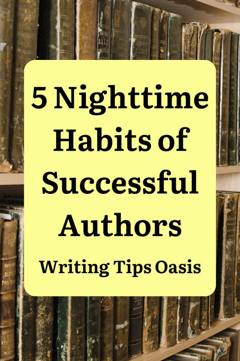 Image of old books on bookshelf and title of pin which is 5 nighttime habits of successful authors. Writing Room Ideas, Writing Toolkit, Author Advice, Writing Habits, Christian Writing, Writing Room, Become A Better Writer, Writing Plan, Writer Tips