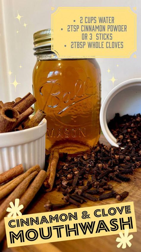 The Benefits and How to Make Cinnamon & Clove Mouthwash: - Everlightful #WhyIsOralCareImportant Clove Mouthwash, Cloves Health Benefits, Diy Mouthwash, Cloves Benefits, Homemade Mouthwash, Diy Cinnamon, Mouth Wash, Natural Mouthwash, Herbal Remedies Recipes