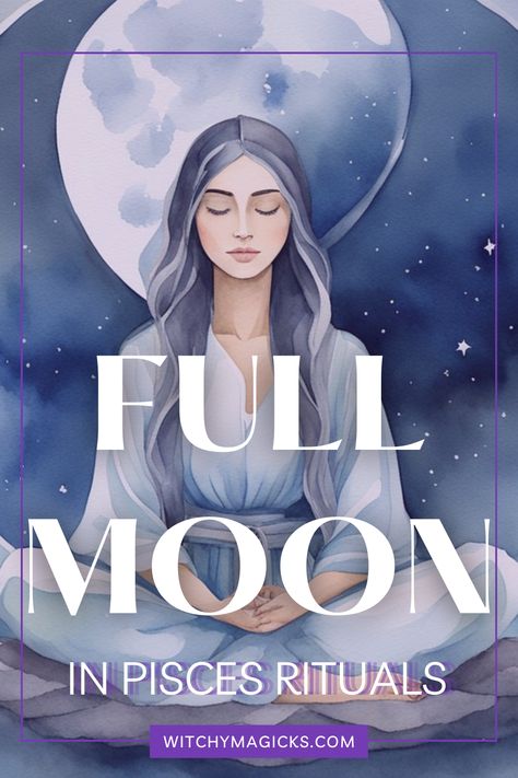 Celebrate the mystical energy of the Piscean Full Moon with our enchanting rituals. Explore practices to enhance emotional depth and tap into psychic sensitivity. #PisceanFullMoon #EmotionalDepth #IntuitiveRituals #WitchyMagicks Full Moon In Pisces Ritual, Full Moon In Pisces 2024, Pisces Full Moon, Full Moon Astrology, Full Moon Rituals, Full Moon In Pisces, Moon In Pisces, Moon Astrology, Spells For Beginners