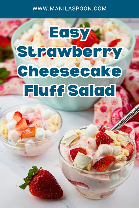 Easy Strawberry Cheesecake Fluff Salad - Manila Spoon Strawberry Cheesecake Fluff, Cheesecake Fluff Salad, Winter Holiday Desserts, Cheesecake Fluff, Strawberry Fluff, Easy Strawberry Cheesecake, Fluff Salad, Macerated Strawberries, Cake Loaf