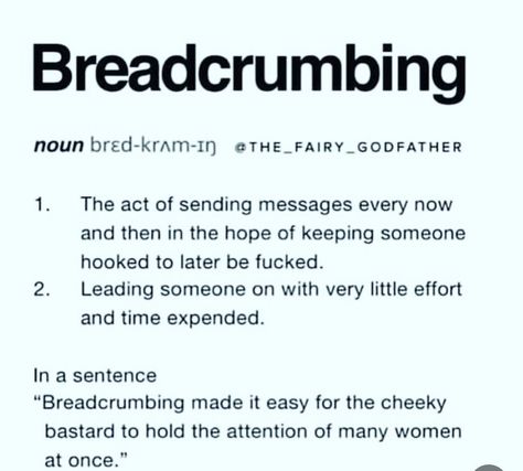 I hope y’all 🥷 don’t think I’m not aware lol 😂 🤧 #breadcrumbing Breadcrumb Quotes, Breadcrumbs Quotes, Bread Crumbing In Relationships, Breadcrumbing Quotes, Crazy Sayings, Perfect Quotes, Narcissism Quotes, Communication Relationship, Urban Dictionary