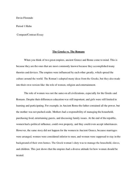 Devin Florendo Period 1 Hahn  Compare/Contrast Essay   The Greeks vs. The Romans  When you think o... Compare Contrast Essay, Comparative Essay, Persuasive Essay Outline, Compare And Contrast Essay, Rhetorical Analysis Essay, Thesis Statement Examples, Essay Writing Examples, Essay Introduction, Art Essay