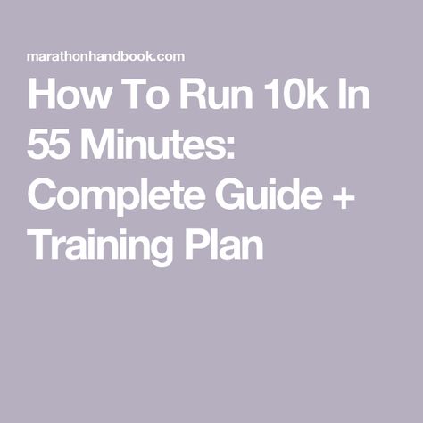 How To Run 10k In 55 Minutes: Complete Guide + Training Plan 10k Running Plan, 10k Training Plan, Ultra Marathon Training, Hill Workout, Run A 5k, 5k Training Plan, Running Stride, Training For A 10k, Run 5k