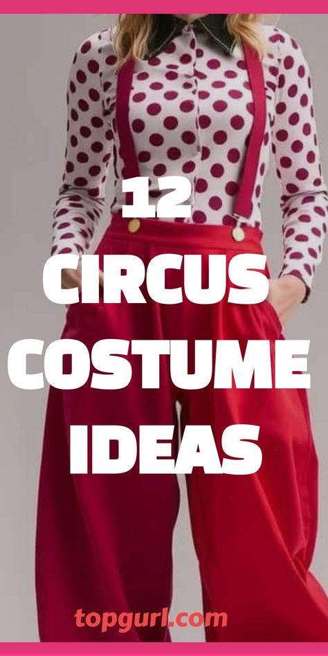 Circus Costume Ideas Circus Theme Spirit Week Outfits, Circus Party Outfit Woman, Greatest Showman Costumes Diy, Ring Leader Costume Womens Diy, Circus Carnival Costumes, Circus Theme Outfits Women, Casino Themed Outfit, Clown Costume Diy Women, Circus Outfits Women