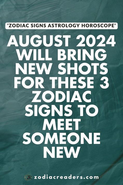 Unlock the secrets of August 2024 with your personalized Monthly Horoscope! Explore astrology insights that cater to your zodiac sign, emphasizing self-development, love, and relationships. Let the stars guide your growth and deepen your bonds this month. Embrace the journey and transform your August! #August2024Horoscope #Astrology #ZodiacSigns #SelfDevelopment #LoveAndRelationship 2024 Astrology, Signs Astrology, Meeting Someone New, Love And Relationships, Embrace The Journey, Zodiac Signs Astrology, Someone New, Meeting Someone, New Opportunities