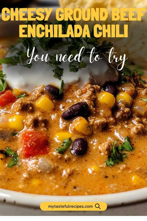 Cheesy Beef Enchilada Soup, Enchilada Chili Crockpot, Tex Mex Enchiladas With Chili Gravy, Cheesy Ground Beef Enchilada Chili, Cheesy Enchilada Chili, Ground Beef Enchilada Soup, Meal Ideas With Ground Beef, Beef Enchilada Soup, Leftover Chili Recipes