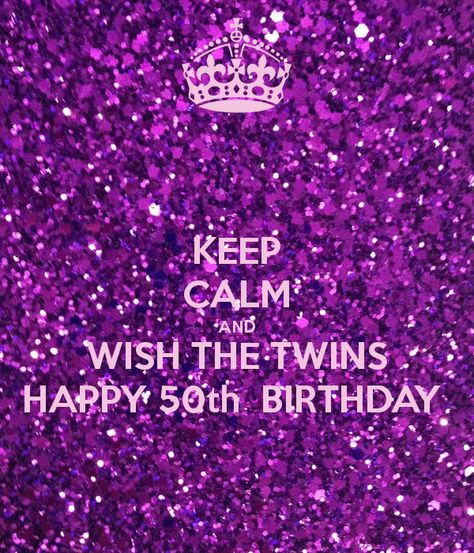 Twins 50th Birthday Ideas, Happy 50th Birthday Wishes, Birthday Wishes For Twins, 50th Birthday Wishes, Birthday Twins, 50th Birthday Ideas, 50th Bday, Happy 50th Birthday, Happy 50th