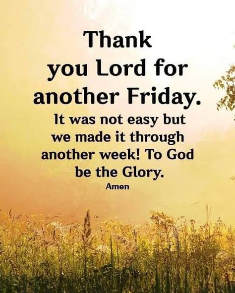 Thank God Its Friday Quotes, December Prayers, Positive Good Night Quotes, Friday Morning Greetings, Weekend Blessings, Friday Greetings, Friday Inspirational Quotes, Financial Prayers, Friday Morning Quotes