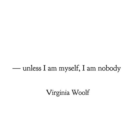 Elizabeth Debicki Virginia Woolf, Virginia Woolf Wallpapers, Virginia Woolf Tattoo, Virginia Wolf Quotes, Virginia Wolfe, Virginia Woolf Quote, Virgina Woolf, Reality Check Quotes, Virginia Woolf Quotes