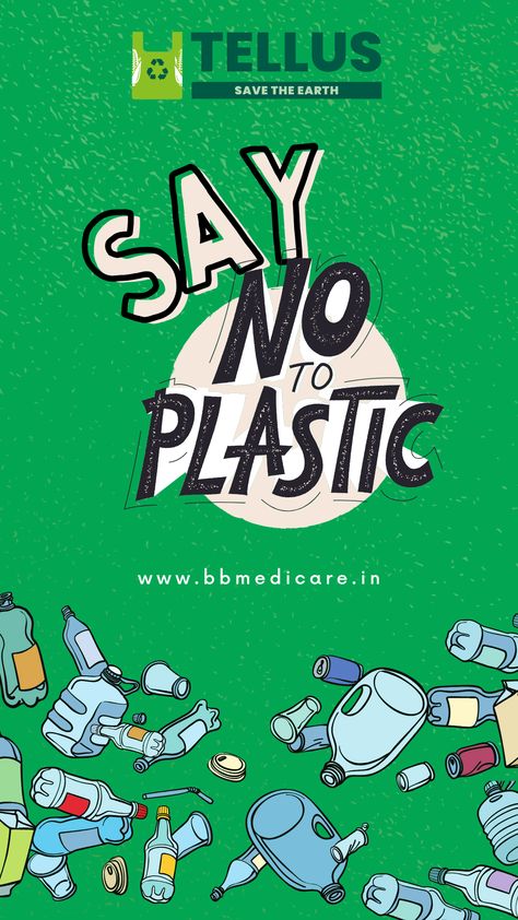 Embrace Sustainability: Say No to Plastic and Save Our Planet | Tellus By BB Medicare Reduce Plastic Poster, Say No To Plastic Bags, Sustainable Alternatives, Say No To Plastic, Protect Our Planet, Save Our Planet, Compost Bags, Campaign Posters, Save Earth