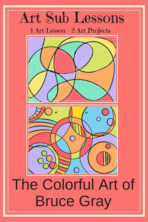 This elementary art sub lesson includes slides about the art of Bruce Gray and two drawing projects. Students learn about abstract art and create two abstract drawings of their own. Color Art Lessons, Art Sub Lessons, Easy Art Lessons, Art Sub Plans, Steam Art, Art Notes, Kindergarten Art Lessons, Art History Lessons, Art Plan