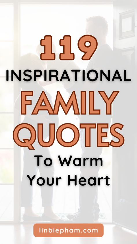 Need a reminder of the importance of family? Get inspired with our collection of 119 inspirational family quotes, including short family quotes and family love quotes. Save this pin for later and come back to it whenever you need a heartwarming boost! My Small Family Quotes, Inspirational Family Quotes And Sayings, Family Is Everything Quotes Be Thankful, Family Birthday Quotes, Family Growing Quotes, Love For Family Quotes, Family Love Quotes Short, Fall Family Quotes, Family Sayings And Quotes