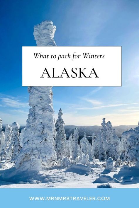 Packing For Alaska, Alaska Northern Lights, Alaska Winter, Winter Packing List, Alaska Trip, Ultimate Packing List, Alaska Fashion, Fairbanks Alaska, Winter Trip