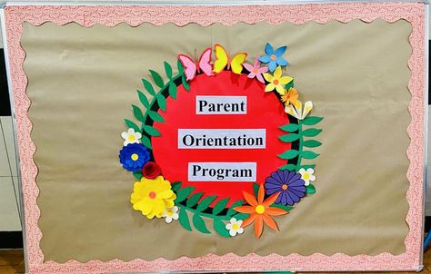 Parent Orientation Board Ideas, Welcome Parents To School, Parent Orientation Decoration Ideas, Orientation Board Ideas, Notice Board Decoration, Parent Orientation, Soft Board Decoration, Orientation Day, School Board Decoration