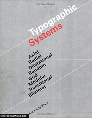 Amazon.com: Typographic Systems of Design (9781568986876): Kimberly Elam: Books Typographic Systems, Grid Graphic Design, Type Anatomy, Contemporary Typography, Typography Book, Buch Design, Graphic Design Books, Typography Layout, Complex Systems