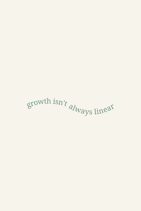 Grow Quotes Aesthetic, Cute Growth Quotes, Growth Isn’t Linear, We Are Not Perfect Quotes, Life Inspo Quotes, Low Motivation Quotes, Self Progress Quotes, One Word Motivation, Aesthetically Pleasing Quotes