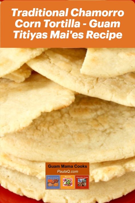 This CHamoru tortilla recipe is very similar to the Mexican-style corn tortilla, but it is made about a quarter of an inch thick. This Chamorro titiyas recipe is excellent with kelaguen, especially shrimp kelaguen. Titiyas Recipe, Chamorro Desserts, Guamanian Recipes, Guamanian Food, Islander Food, Guam Food, Chamorro Food, Guam Recipes, Mexican Style Corn